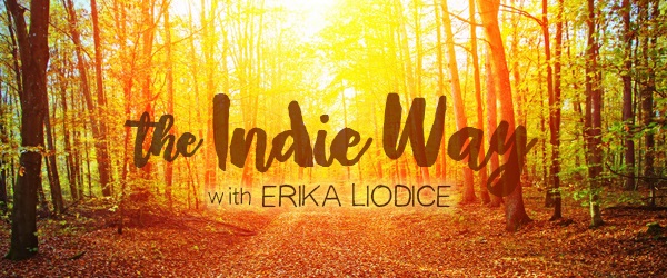 The Indie Way by Erika Liodice